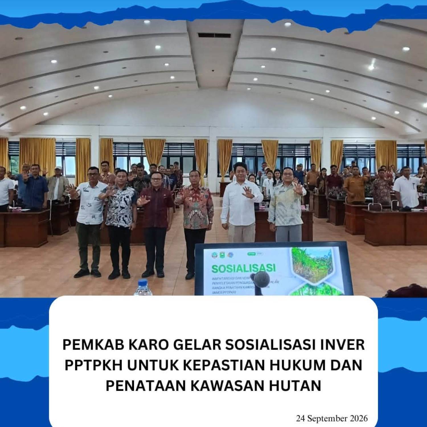 Pemkab Karo Gelar Sosialisasi INVER PPTPKH untuk Kepastian Hukum dan Penataan Kawasan Hutan