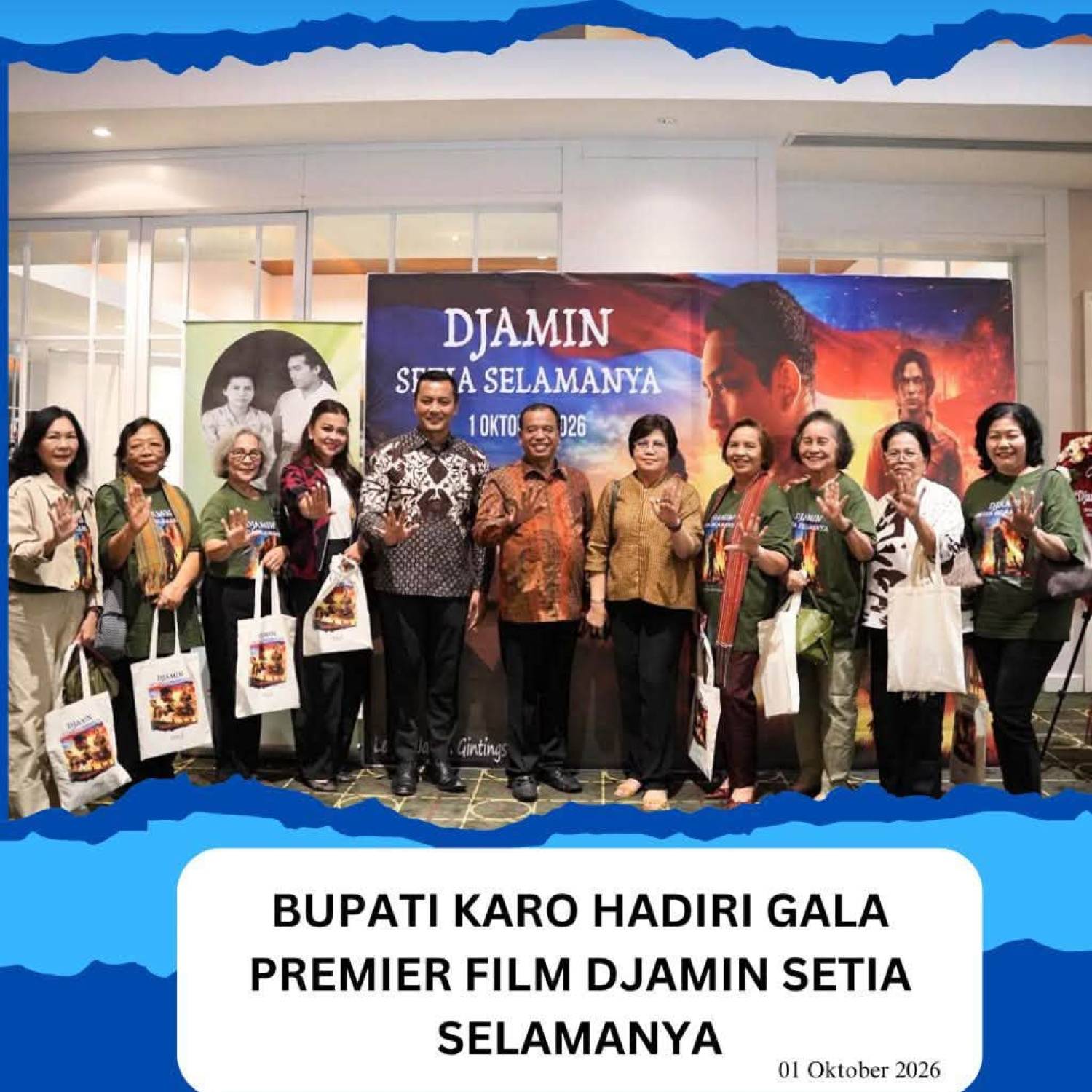 Bupati Karo Hadiri Gala Premier Film Djamin Setia Selamanya